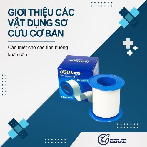 Giới Thiệu Các Vật Dụng Sơ Cứu Cơ Bản